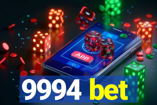 9994 bet